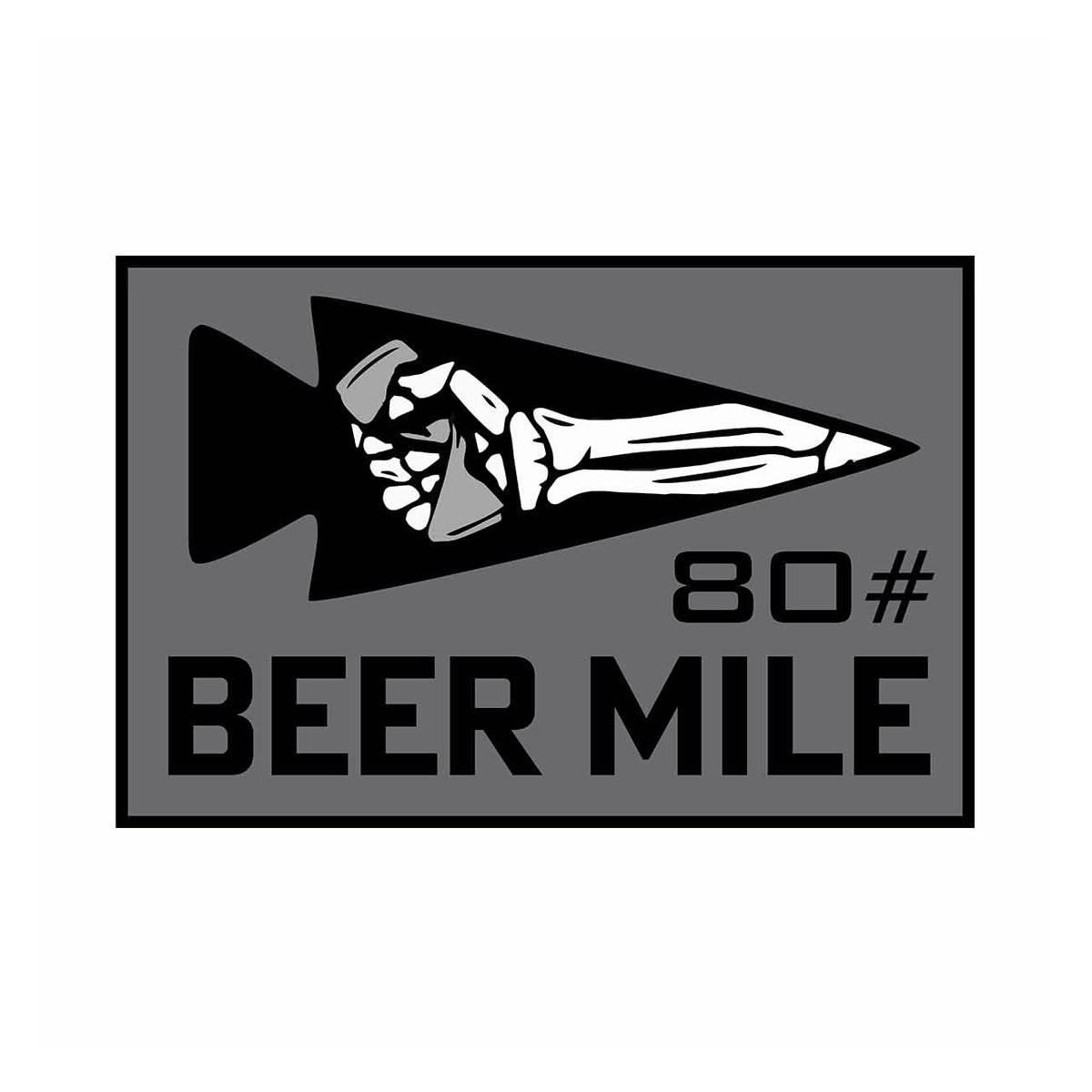 A skeletal hand with a beer rises from a gray arrowhead backdrop, introducing the "HEAVY MILE," an 80 BEER MILE event that intensifies the challenge.