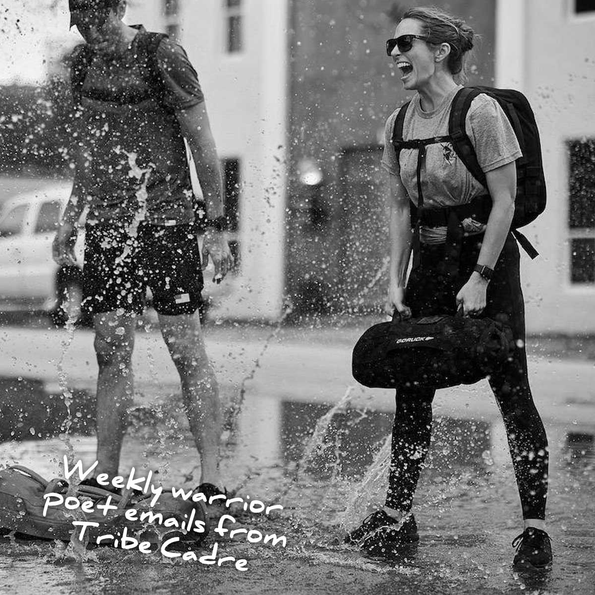 Two backpackers laugh and splash in the water. Text overlay says, "Weekly warrior poet emails from Tribe Cadre." Join Tribe 'n Training for inspiring tales and uncover new challenges like sandbag workouts to earn your monthly patch.